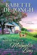 Image of warm nights in magnolia bay a sweet and uplifting small town contemporary r