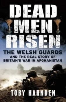 Image of Dead Men Risen by Toby Harnden Paperback