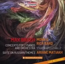 Image of Max Bruch: Concerto for 2 Pianos and Orchestra/Suite On Russian..