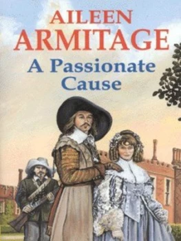 Image of A Passionate Cause by Aileen Armitage and Aileen Quigley Hardback