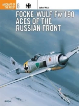 Image of Focke-Wulf Fw 190 Aces of the Russian Front by John Weal Paperback