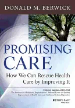 Image of promising care how we can rescue health care by improving it