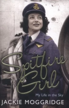 Image of Spitfire Girl by Jackie Moggridge Book
