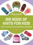 Image of jorid linviks big book of knits for kids over 45 distinctive scandinavian p