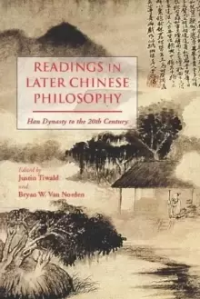 Image of Readings in Later Chinese Philosophy : Han to the 20th Century