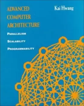 Image of Advanced computer architecture - Kai Hwang - Hardback - Used