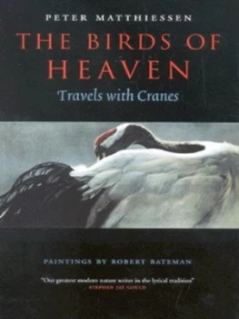 Image of The Birds of Heaven by Peter Matthiessen and Robert Bateman Hardback
