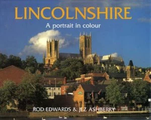 Image of Lincolnshire by Rod Edwards and Jez Ashberry Book