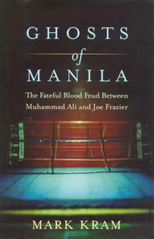 Image of Ghosts of Manila by Mark Kram Book