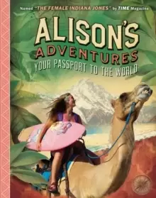 Image of Alisons Adventures : Your Passport to the World