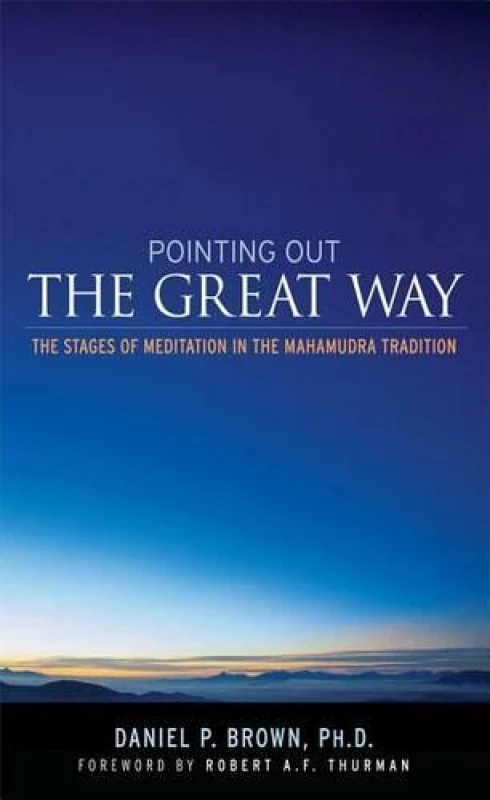 Image of Pointing Out the Great Way : The Stages of Meditation in the Mahamudra Tradition Paperback / softback