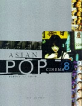 Image of Asian Pop Cinema by Lee Server Book