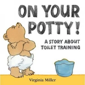 Image of On Your Potty by Virginia Miller Hardback