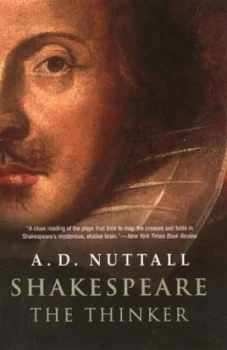 Image of Shakespeare the thinker by A. D. Nuttall
