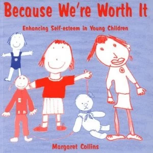 Image of Because Were Worth It by Margaret Collins Paperback