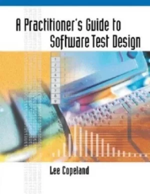 Image of A practitioners guide to software test design by Lee Copeland