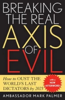 Image of Breaking the Real Axis of Evil by Mark Palmer Hardback