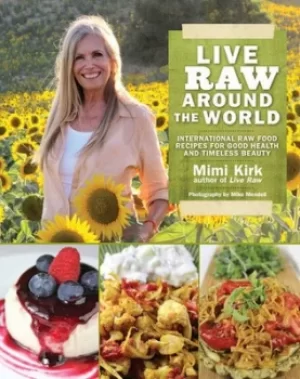 Image of Live raw around the world by Mimi Kirk