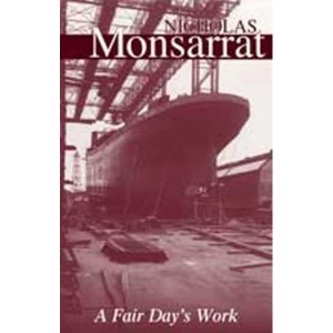 Image of A Fair Day's Work by Nicholas Monsarrat (Paperback, 2000)