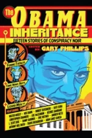 Image of obama inheritance fifteen stories of conspiracy noir