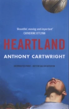 Image of Heartland by Anthony Cartwright Book