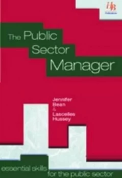 Image of The Public Sector Manager by Jennifer Bean and Lascelles Hussey Paperback