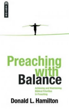 Image of Preaching with Balance by Donald L Hamilton Paperback