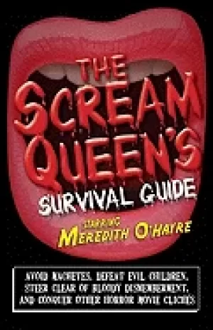 Image of scream queens survival guide avoid machetes defeat evil children steer clea