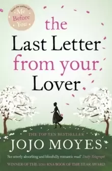 Image of The Last Letter from Your Lover : Now a major motion picture starring Felicity Jones and Shailene Woodley