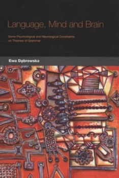 Image of Language Mind and Brain by Ewa Dabrowska Paperback