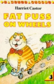 Image of Fat Puss on Wheels by Harriet Castor and Colin West Paperback