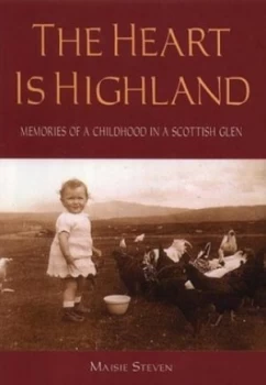 Image of The Heart Is Highland by Maisie Steven Book