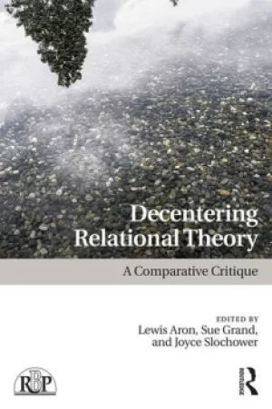 Image of Decentering Relational TheoryA Comparative Critique