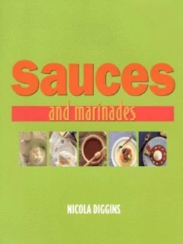 Image of Sauces and Marinades by Nicola Diggins Hardback