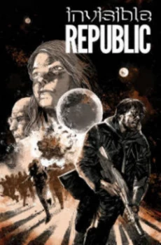 Image of Invisible Republic. Volume 2 by Gabriel Hardman Paperback