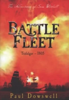 Image of Battle Fleet by Paul Dowswell Hardback