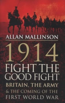 Image of 1914 by Allan Mallinson Hardback