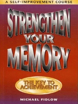 Image of Strengthen Your Memory by Michael Fidlow Book