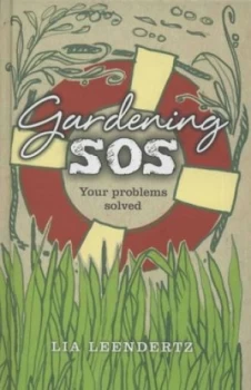 Image of Gardening Sos by Lia Leendertz Hardback