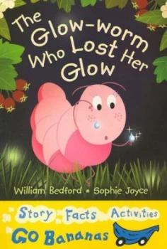 Image of The Glow-Worm Who Lost Her Glow by William Bedford Book