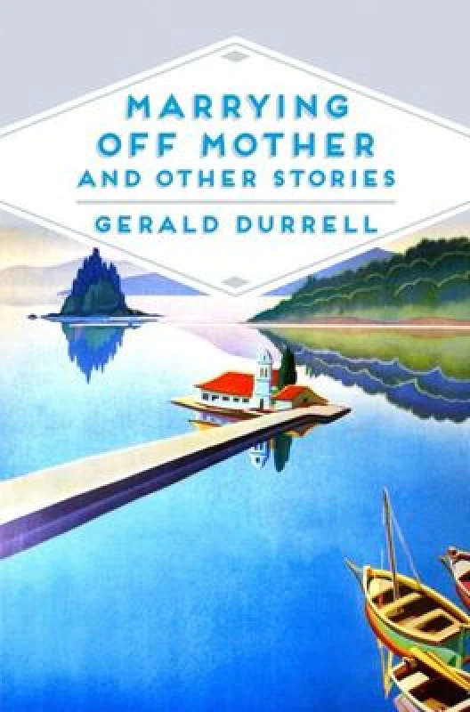 Image of Marrying off Mother and Other Stories by Gerald Durrell Book