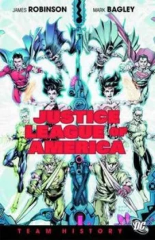 Image of Justice League of America. Team History by James Robinson Hardback