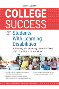 Image of College Success for Students With Learning DisabilitiesA Planning and Advocacy Guide for Teens With LD ADHD ASD and More