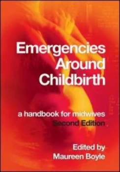 Image of Emergencies around Childbirth by Maureen Boyle Paperback