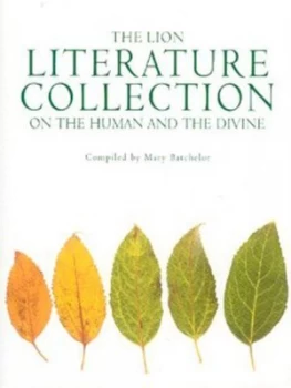 Image of The Lion Literature Collection on the Human and the Divine by Mary Batchelor Hardback