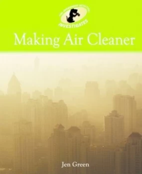 Image of Making Air Cleaner by Jen Green Hardback