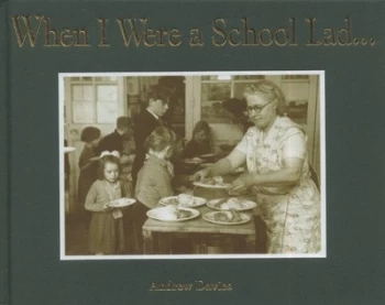 Image of When I Were a School Lad-- by Andrew Davies Hardback