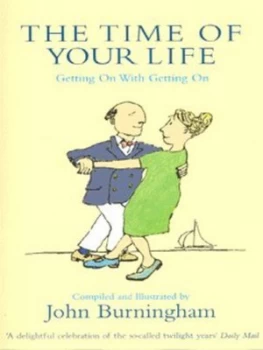 Image of The Time of Your Life by John Burningham Paperback