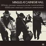 image of Charles Mingus - Mingus At Carnegie Hall (Deluxe Edition Music CD)