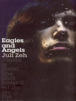 Image of Eagles and Angels by Juli Zeh Paperback